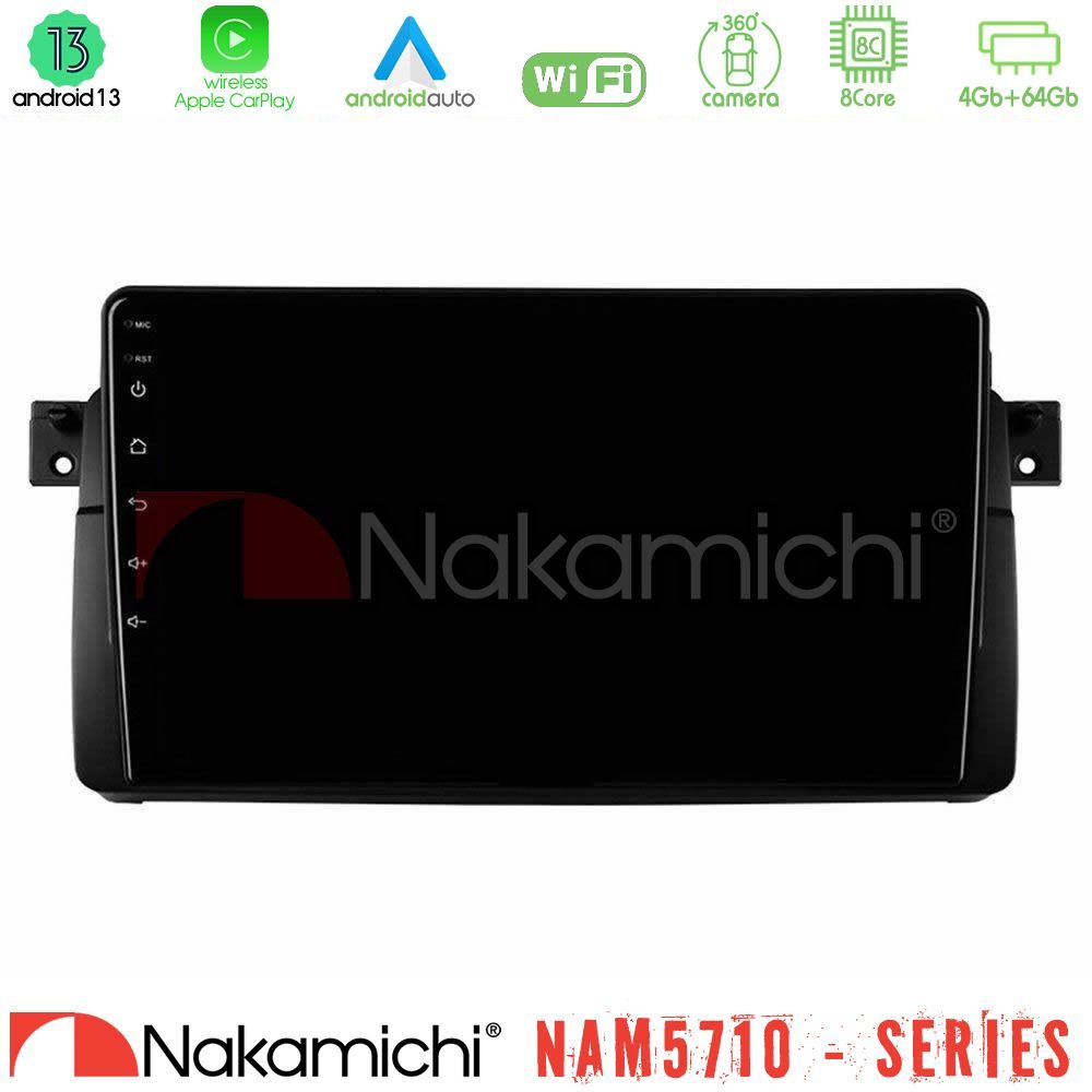 Nakamichi NAM5710 Series 8Core Android13 4+64GB  BMW E46 Navigation Multimedia Tablet 9"