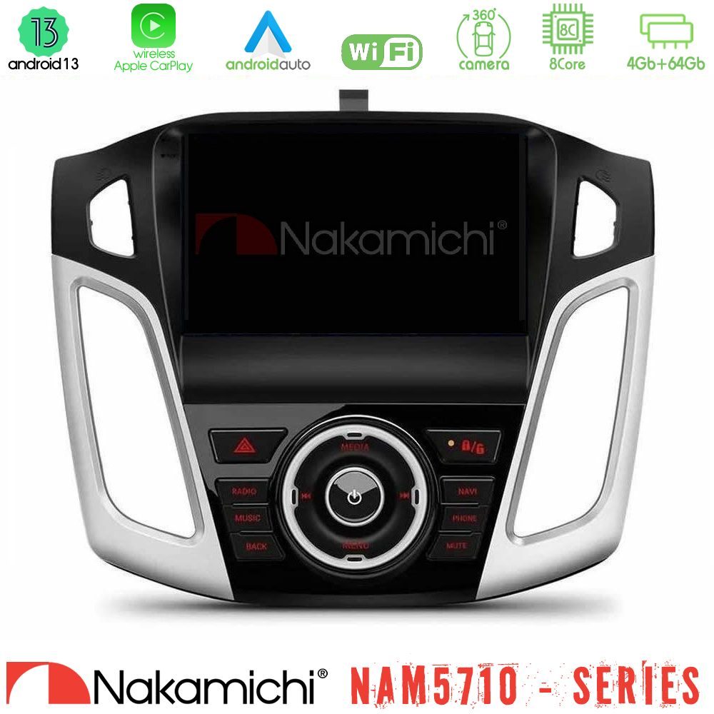 Nakamichi NAM5710 Series 8Core Android13 4+64GB Ford Focus 2012-2018 Navigation Multimedia Tablet 9"