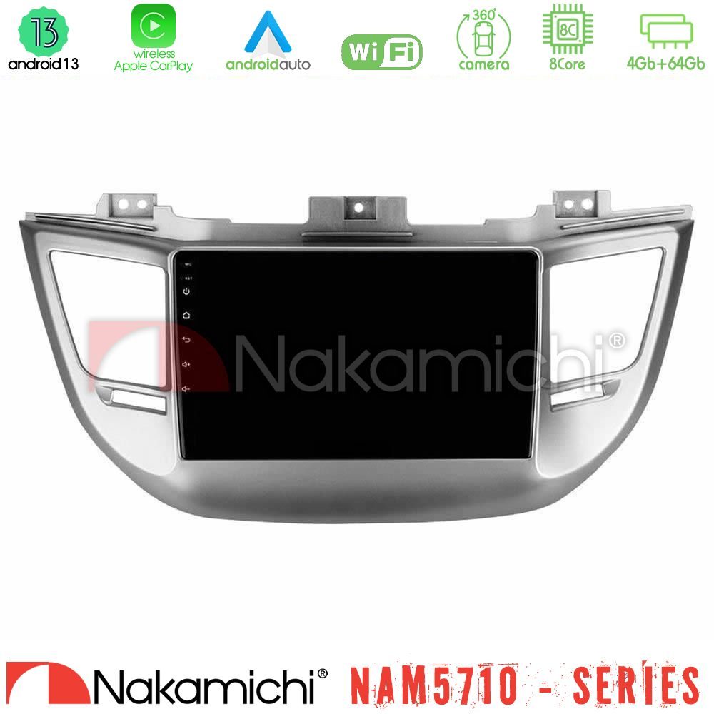 Nakamichi NAM5710 Series 8Core Android13 4+64GB  Hyundai Tucson 2015-2018 Navigation Multimedia Tablet 9"