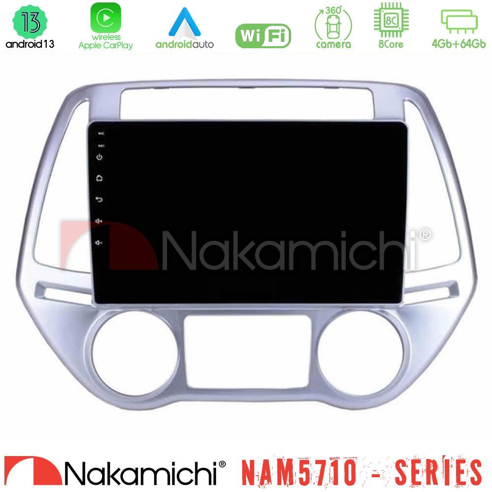 Nakamichi NAM5710 Series 8Core Android13 4+64GB  Hyundai i20 2012-2014 Navigation Multimedia Tablet 9"