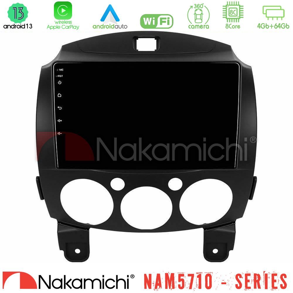 Nakamichi NAM5710 Series 8Core Android13 4+64GB  Mazda 2 2008-2014 Navigation Multimedia Tablet 9"